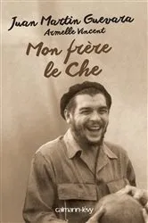 Book cover of Mon frère, le Che by Unknown