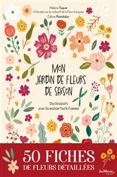 Book cover of Mon jardin de fleurs de saison by Céline Petitdidier