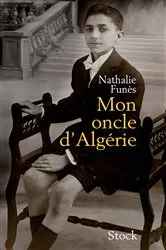 Book cover of Mon oncle d'Algérie by Nathalie Funès