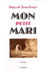 Book cover of Mon petit mari by Pascal Bruckner