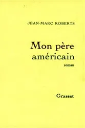 Book cover of Mon père américain by Jean-Marc Roberts