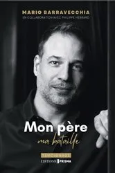 Book cover of Mon père, ma bataille by Mario Barravecchia