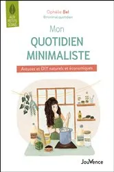 Book cover of Mon quotidien minimaliste by Ophélie Bel