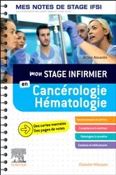 Book cover of Mon stage infirmier en Cancérologie-Hématologie. Mes notes de stage IFSI by Jérôme Alexandre