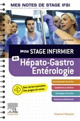 Book cover of Mon stage infirmier en Hépato-Gastro-Entérologie. Mes notes de stage IFSI by Axel Balian