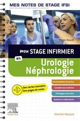 Book cover of Mon stage infirmier en Urologie-Néphrologie. Mes notes de stage IFSI by Morgan Rouprêt