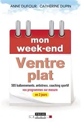 Book cover of Mon week-end ventre plat by Anne Dufour