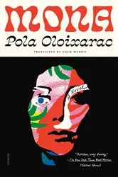 Book cover of Mona by Pola Oloixarac