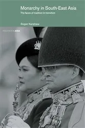 Book cover of Monarchy in South East Asia by Roger Kershaw