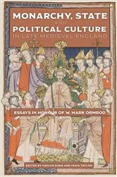 Book cover of Monarchy, State and Political Culture in Late Medieval England by Gwilym Dodd