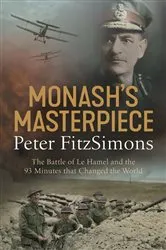 Book cover of Monash's Masterpiece by Peter FitzSimons