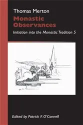 Book cover of Monastic Observances by Thomas Merton
