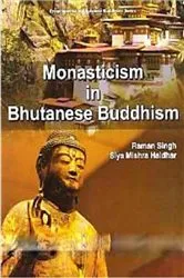 Book cover of Monasticism in Bhutanese Buddhism by Raman Singh