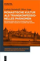 Book cover of Monastische Kultur als transkonfessionelles Phänomen by Ludwig Steindorff