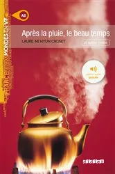 Book cover of Mondes en VF - Après la pluie, le beau temps - Niv. A2 - Ebook by Unknown