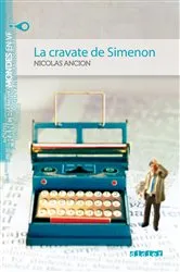 Book cover of Mondes en VF - La cravate de Simenon - Niv. A2 - Ebook by Nicolas Ancion