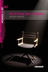 Book cover of Mondes en VF - Pas d'oscar pour l'assassin - Niv.A2 - Ebook by Vincent Remède