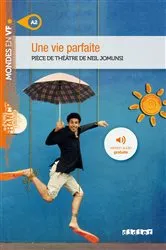 Book cover of Mondes en VF - Une vie parfaite - Niv. A2 - Ebook by Neil Jomunsi