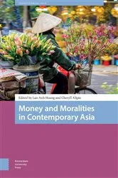 Book cover of Money and Moralities in Contemporary Asia by Unknown