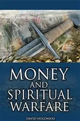 Book cover of Money and Spiritual Warfare by David Holdaway