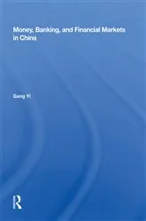Book cover of Money, Banking, And Financial Markets In China by Gang Yi