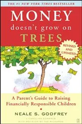 Book cover of Money Doesn't Grow On Trees by Neale S. Godfrey