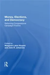 Book cover of Money, Elections, And Democracy by Margaret Latus Nugent