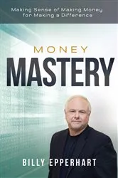 Book cover of Money Mastery by Billy Epperhart