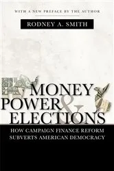 Book cover of Money, Power, and Elections by Rodney A. Smith
