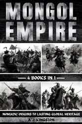 Book cover of Mongol Empire by A.J. Kingston