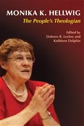 Book cover of Monika K. Hellwig by Dolores R. Leckey