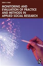 Book cover of Monitoring and Evaluation of Practice and Methods in Applied Social Research by Sada H. Shah