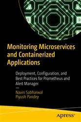 Book cover of Monitoring Microservices and Containerized Applications by Navin Sabharwal
