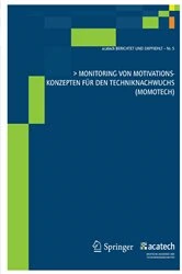 Book cover of Monitoring von Motivationskonzepten für den Techniknachwuchs (MoMoTech) by Acatech - Deutsche Akademie der Technikwissenschaften