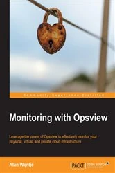 Book cover of Monitoring with Opsview (2nd ed.) by Alan Wijntje