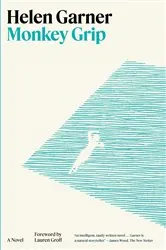 Book cover of Monkey Grip by Helen Garner