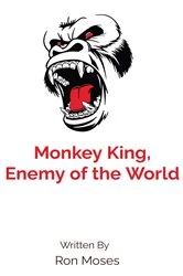 Book cover of Monkey King, Enemy of the World by Ron Moses
