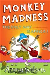 Book cover of Monkey Madness by Anna Wilson