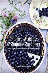 Book cover of Monkey Weddings & Summer Sapphires: South Africa to Nova Scotia by Colleen Thompson
