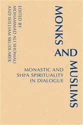 Book cover of Monks and Muslims by Mohammed  Ali Shomali