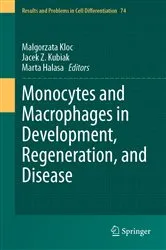 Book cover of Monocytes and Macrophages in Development, Regeneration, and Disease by Malgorzata Kloc