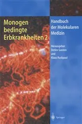 Book cover of Monogen bedingte Erbkrankheiten 2 by Detlev Ganten
