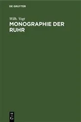 Book cover of Monographie der Ruhr by Wilh. Vogt