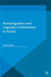 Book cover of Monolingualism and Linguistic Exhibitionism in Fiction by Unknown