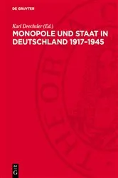 Book cover of Monopole und Staat in Deutschland 1917–1945 by Karl Drechsler