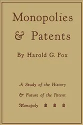 Book cover of Monopolies and Patents by Harold G. Fox