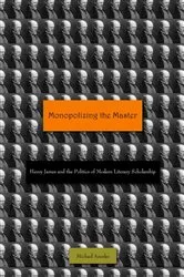 Book cover of Monopolizing the Master by Michael Anesko