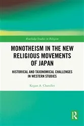 Book cover of Monotheism in the New Religious Movements of Japan by Kegan A. Chandler