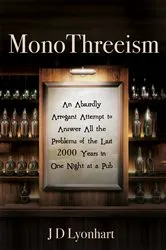 Book cover of MonoThreeism by JD Lyonhart
