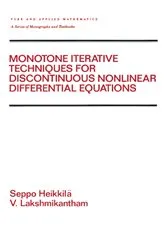 Book cover of Monotone Iterative Techniques for Discontinuous Nonlinear Differential Equations by Seppo Heikkila